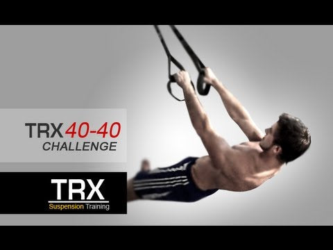 TRX 40/40 Challenge Revisited